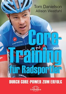 Abbildung von Danielson / Westfahl | Core-Training für Radsportler | 1. Auflage | 2015 | beck-shop.de
