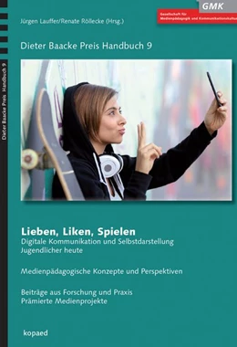 Abbildung von Lauffer / Röllecke | Lieben, Liken, Spielen | 1. Auflage | 2014 | beck-shop.de