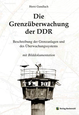 Abbildung von Gundlach | Die Grenzüberwachung der DDR | 1. Auflage | 2014 | beck-shop.de