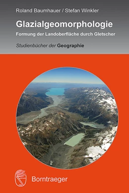 Abbildung von Baumhauer / Winkler | Glazialgeomorphologie | 1. Auflage | 2014 | beck-shop.de