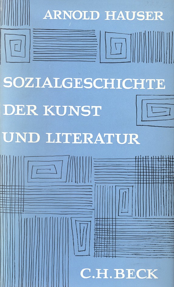 Cover: Hauser, Arnold, Sozialgeschichte der Kunst und Literatur