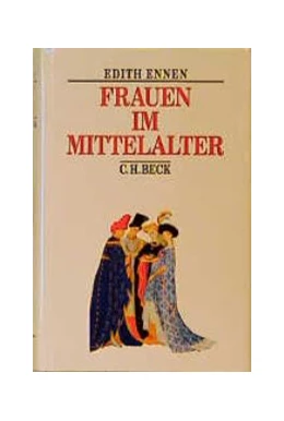 Abbildung von Ennen, Edith | Frauen im Mittelalter | 6. Auflage | 1993 | beck-shop.de