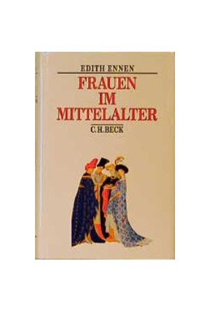 Cover: Edith Ennen, Frauen im Mittelalter