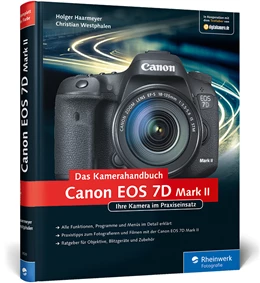 Abbildung von Haarmeyer / Westphalen | Canon EOS 7D Mark II. Das Kamerahandbuch | 1. Auflage | 2015 | beck-shop.de