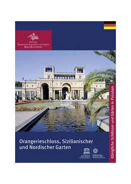 Abbildung von Stiftung Preußische Schlößer | Orangerieschloss, Sizilianischer und Nordischer Garten | 2. Auflage | 2013 | beck-shop.de