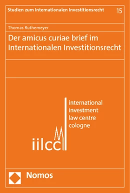 Abbildung von Ruthemeyer | Der amicus curiae brief im Internationalen Investitionsrecht | 1. Auflage | 2014 | 15 | beck-shop.de