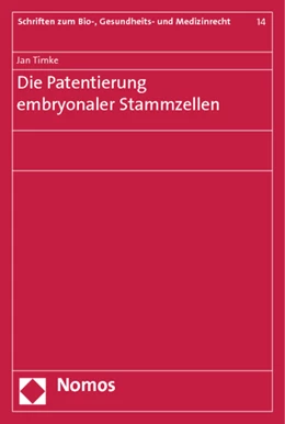Abbildung von Timke | Die Patentierung embryonaler Stammzellen | 1. Auflage | 2014 | 14 | beck-shop.de
