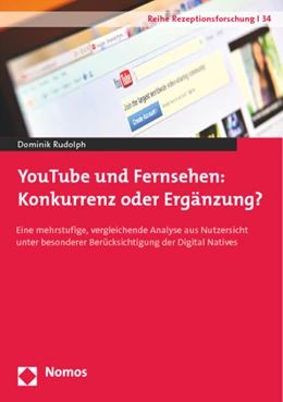 Abbildung von Rudolph | YouTube und Fernsehen: Konkurrenz oder Ergänzung? | 1. Auflage | 2014 | 34 | beck-shop.de
