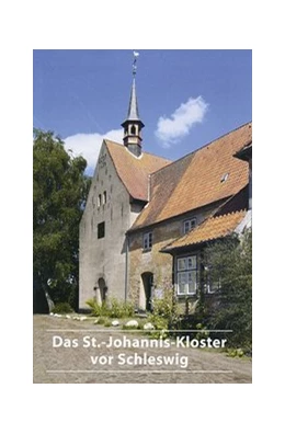 Abbildung von Ruhmohr | Das St.-Johannis-Kloster vor Schleswig | 3. Auflage | 2009 | 195 | beck-shop.de