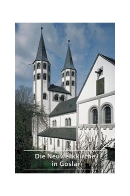 Abbildung von Jungmann | Die Neuwerkkirche in Goslar | 2. Auflage | 2013 | 618 | beck-shop.de