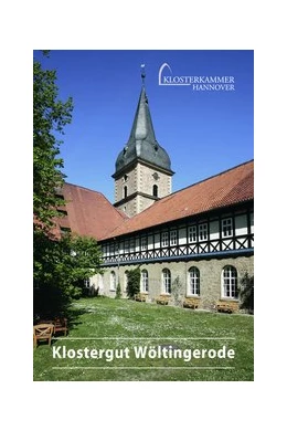Abbildung von Poneß | Klostergut Wöltingerode | 1. Auflage | 2011 | 650 | beck-shop.de