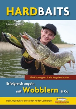 Abbildung von Stilke | Hardbaits - Erfolgreich angeln mit Wobblern & Co. | 1. Auflage | 2015 | beck-shop.de