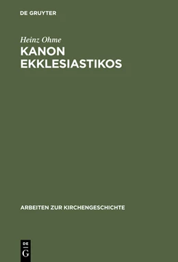 Abbildung von Ohme | Kanon ekklesiastikos | 1. Auflage | 2014 | beck-shop.de