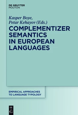 Abbildung von Boye / Kehayov | Complementizer Semantics in European Languages | 1. Auflage | 2016 | beck-shop.de