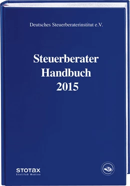 Abbildung von Deutsches Steuerberaterinstitut e.V / Fachinstitut des Deutschen Steuerberaterverbandes e.V. (Hrsg.) | Steuerberater Handbuch 2015 | 23. Auflage | 2015 | beck-shop.de