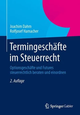 Abbildung von Dahm / Hamacher | Termingeschäfte im Steuerrecht | 2. Auflage | 2014 | beck-shop.de