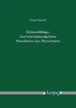 Abbildung von Jakovlev | Echtzeitfähige, kurbelwinkelaufgelöste Simulation des Motorstarts | 1. Auflage | 2014 | beck-shop.de