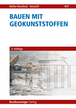 Abbildung von Müller-Rochholz / Retzlaff | Bauen mit Geokunststoffen | 3. Auflage | 2026 | beck-shop.de