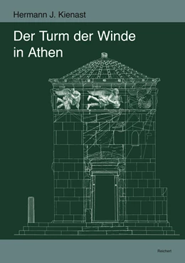 Abbildung von Kienast | Der Turm der Winde in Athen | 1. Auflage | 2014 | 30 | beck-shop.de
