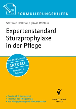 Abbildung von Hellmann / Rößlein | Formulierungshilfen Expertenstandard Sturzprophylaxe in der Pflege | 1. Auflage | 2014 | beck-shop.de
