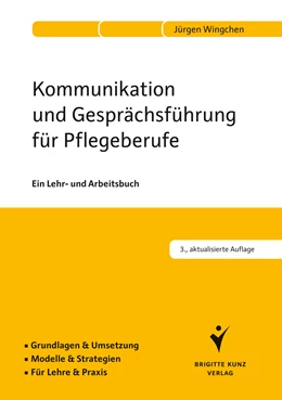 Abbildung von Wingchen | Kommunikation und Gesprächsführung für Pflegeberufe | 3. Auflage | 2014 | beck-shop.de