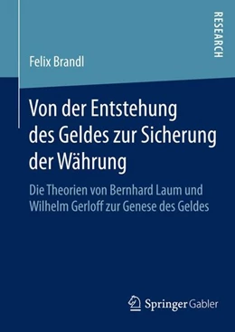 Abbildung von Brandl | Von der Entstehung des Geldes zur Sicherung der Währung | 1. Auflage | 2014 | beck-shop.de