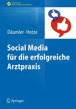 Abbildung von Däumler / Hotze | Social Media für die erfolgreiche Arztpraxis | 1. Auflage | 2014 | beck-shop.de