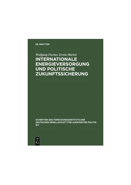 Abbildung von Fischer / Häckel | Internationale Energieversorgung und politische Zukunftssicherung | 1. Auflage | 2014 | beck-shop.de