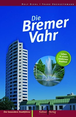 Abbildung von Diehl / Obergethmann | Die Bremer Vahr | 2. Auflage | 2014 | beck-shop.de
