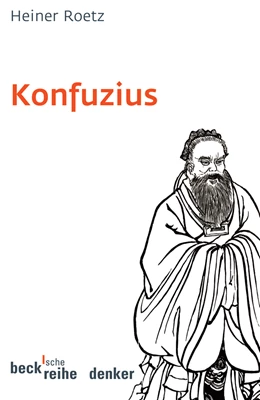 Abbildung von Roetz, Heiner | Konfuzius | 3. Auflage | 2006 | 529 | beck-shop.de