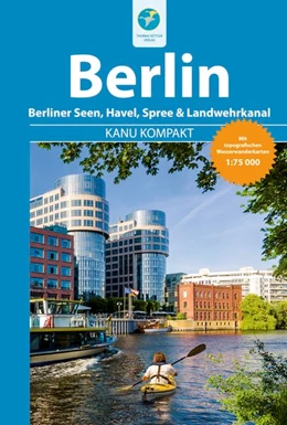Abbildung von Hennemann | Kanu Kompakt Berlin | 1. Auflage | 2015 | beck-shop.de