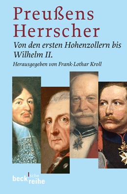 Abbildung von Kroll, Frank-Lothar | Preussens Herrscher | 2. Auflage | 2009 | 1683 | beck-shop.de