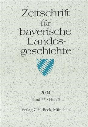 Cover:, Zeitschrift für bayerische Landesgeschichte Band 67 Heft 3/2004