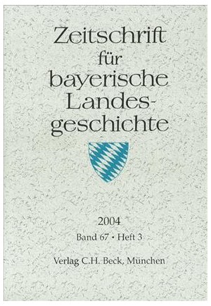 Cover: , Zeitschrift für bayerische Landesgeschichte Band 67 Heft 3/2004
