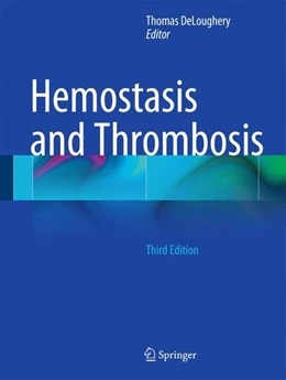 Abbildung von Deloughery | Hemostasis and Thrombosis | 3. Auflage | 2014 | beck-shop.de