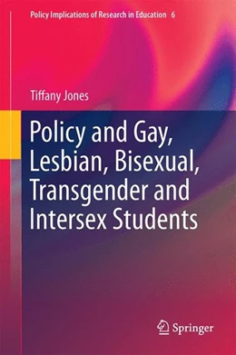 Abbildung von Jones | Policy and Gay, Lesbian, Bisexual, Transgender and Intersex Students | 1. Auflage | 2014 | beck-shop.de