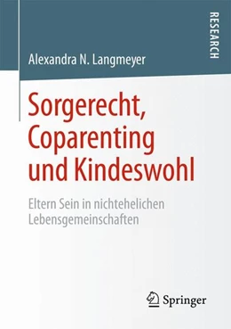 Abbildung von Langmeyer | Sorgerecht, Coparenting und Kindeswohl | 1. Auflage | 2014 | beck-shop.de