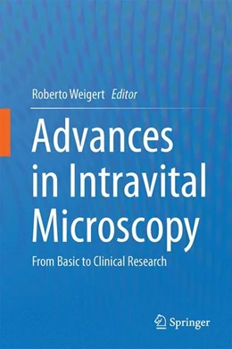 Abbildung von Weigert | Advances in Intravital Microscopy | 1. Auflage | 2014 | beck-shop.de