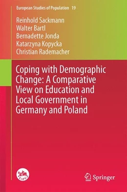Abbildung von Sackmann / Bartl | Coping with Demographic Change: A Comparative View on Education and Local Government in Germany and Poland | 1. Auflage | 2014 | beck-shop.de