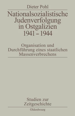 Abbildung von Pohl | Nationalsozialistische Judenverfolgung in Ostgalizien 1941-1944 | 2. Auflage | 2014 | beck-shop.de