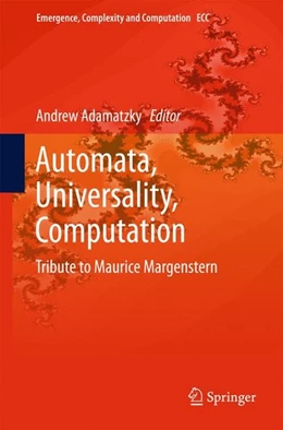 Abbildung von Adamatzky | Automata, Universality, Computation | 1. Auflage | 2014 | beck-shop.de