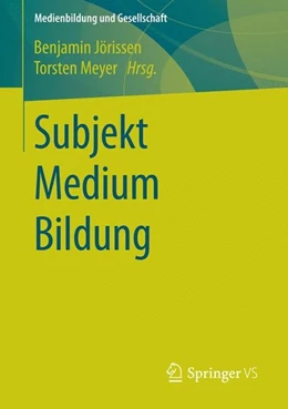 Abbildung von Jörissen / Meyer | Subjekt Medium Bildung | 1. Auflage | 2014 | beck-shop.de