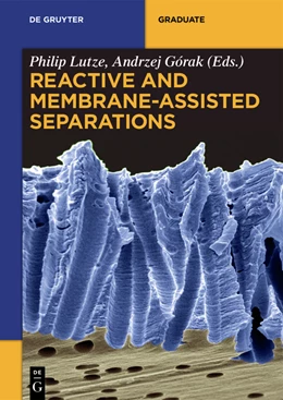 Abbildung von Lutze / Górak | Reactive and Membrane-Assisted Separations | 1. Auflage | 2016 | beck-shop.de