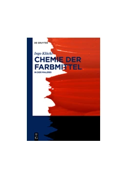 Abbildung von Klöckl | Chemie der Farbmittel | 1. Auflage | 2015 | beck-shop.de