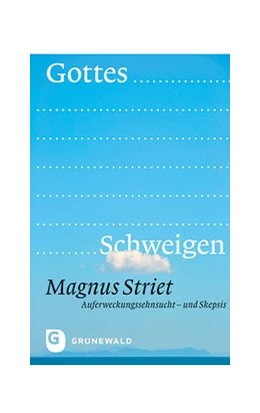 Abbildung von Striet | Gottes Schweigen | 1. Auflage | 2015 | beck-shop.de