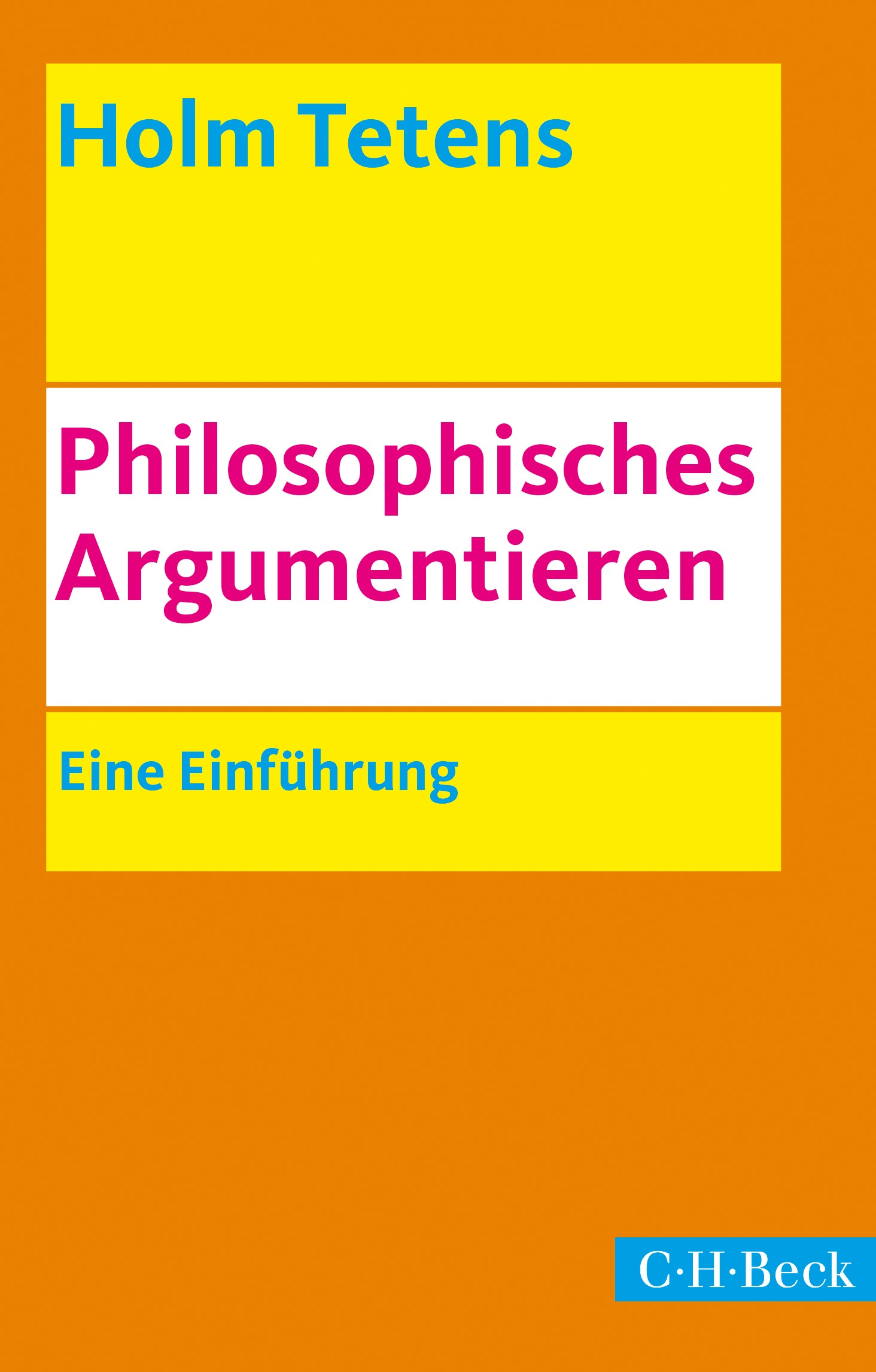 Cover: Tetens, Holm, Philosophisches Argumentieren