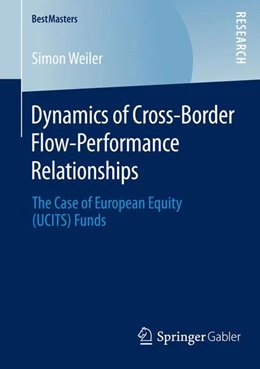 Abbildung von Weiler | Dynamics of Cross-Border Flow-Performance Relationships | 1. Auflage | 2014 | beck-shop.de