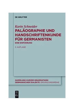 Abbildung von Schneider | Paläographie und Handschriftenkunde für Germanisten | 3. Auflage | 2014 | beck-shop.de
