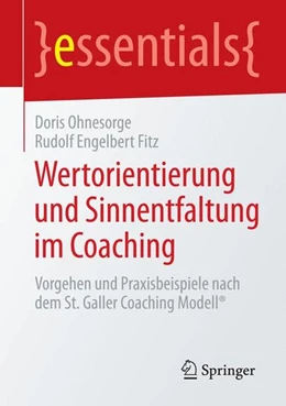 Abbildung von Ohnesorge / Fitz | Wertorientierung und Sinnentfaltung im Coaching | 1. Auflage | 2014 | beck-shop.de