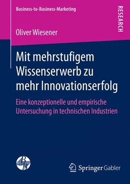 Abbildung von Wiesener | Mit mehrstufigem Wissenserwerb zu mehr Innovationserfolg | 1. Auflage | 2014 | beck-shop.de